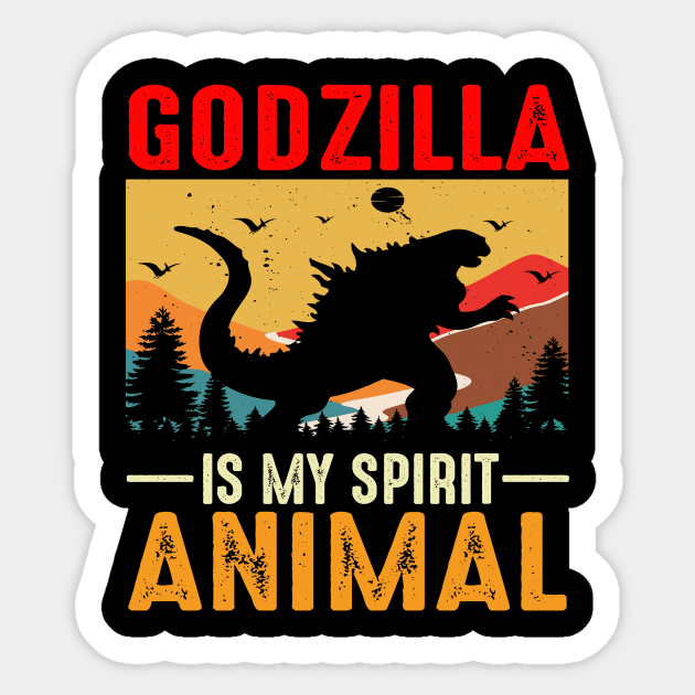 Godzilla Is My Spirit Animal Sticker by ARTGUMY